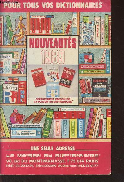 Pour tous vos dictionnaires, une seule adresse : La maison du dictionnaire - Catalogue, nouveauts 1989