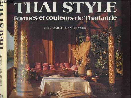 Thai Style, formes et couleurs de Thalande