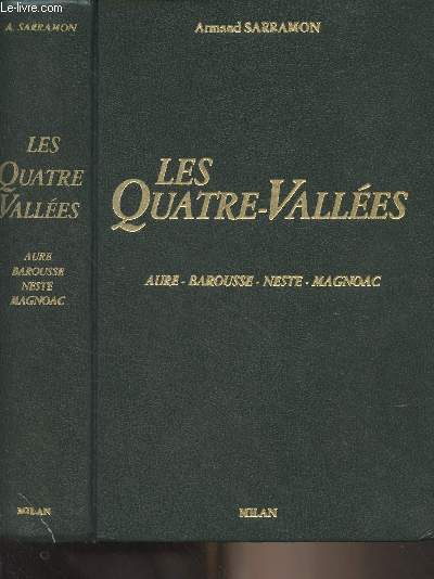 Les Quatre-Valles (Aure - Barousse - Neste - Magnoac) Essai historique - 3e dition