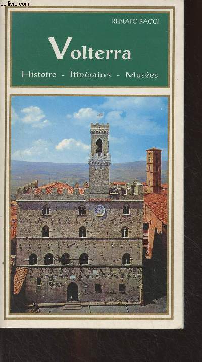Volterra (Histoire, itinraires, muses)