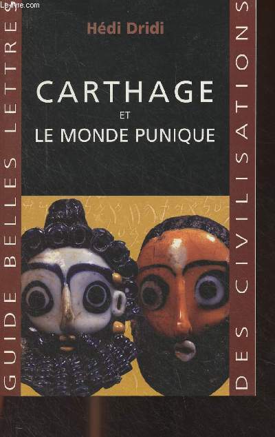 Carthage et le monde punique - 