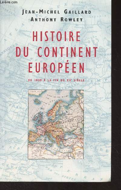 Histoire du continent europen, de 1850  la fin du XXe sicle