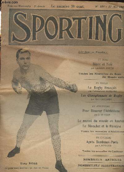 Sporting - 5e anne n184, 27 mai 1914 - Tony Ross, le poids lourd amricain qui vient en France - En Boxe, Blanc et Noir - Toutes les nouvelles de Boxe du monde entier - En Rugby, le rugby franais - Les championnats de Rugby - En athltisme, pour rnove