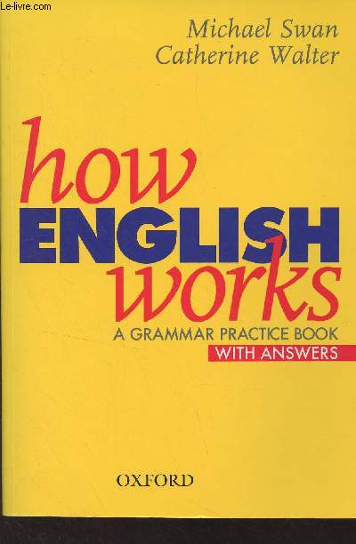 How English Works, A Grammar Practice Book with Answers