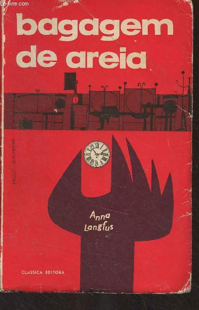 Bagagem de Areia (Premio goncourt de 1962) Romance - Coleccao 