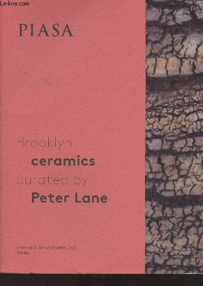 Catalogue de vente aux enchres : Piasa - Brooklyn ceramics curated by Peter Lane - Mercredi 30 novembre 2022