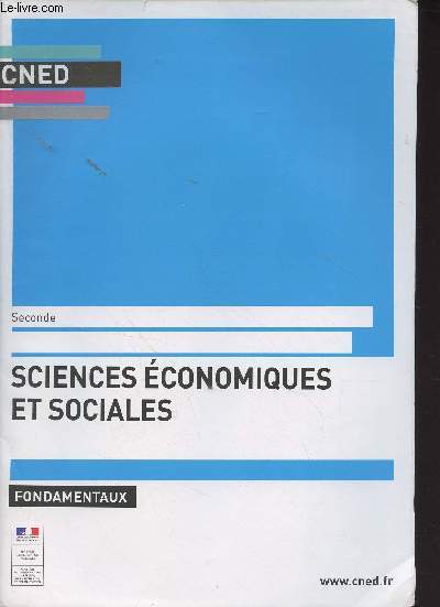 CNED : Sciences conomiques et sociales, fondamentaux - Seconde