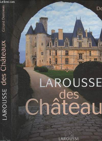 Larousse des chteaux