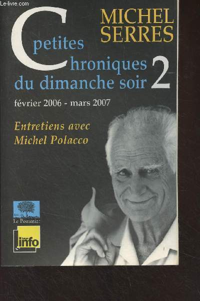 Petites chroniques du dimanche soir - Tome 2 - Fvrier 2006-mars 2007 - Entretiens avec Michel Polacco