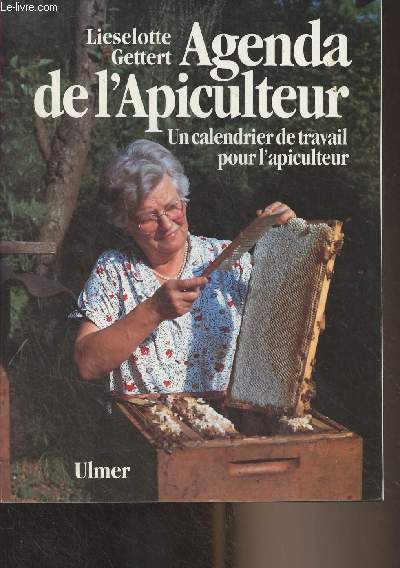 Agenda de l'Apiculteur - Un calendrier de travail pour l'apiculteur