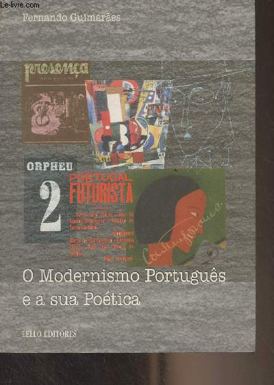 O Modernismo Portugus e a sua Potica