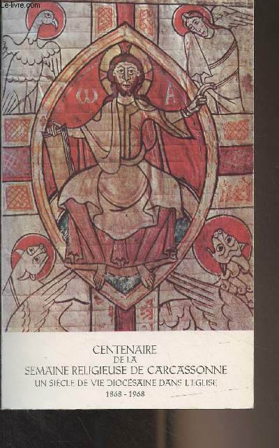Centenaire de la semaine religieuse de Carcassonne - Un sicle de vie Diocsaine dans l'Eglise 1868-1968 - Semaine religieuse du 31 octobre 1968 - n37