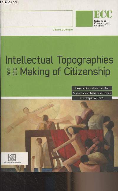 Intellectual Topographies and the Making of Citizenship - 