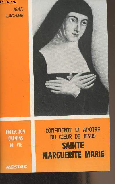 Confidente et apotre du coeur de Jsus, Sainte Marguerite Marie - collection 