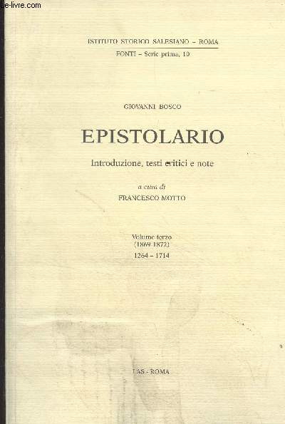 Epistolario - Introduzione, testi critici e note - Volume terzo (1869-1872) 1264 - 1715 - 