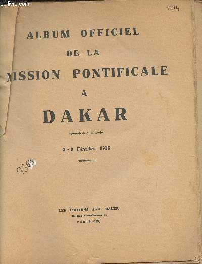 Album officiel de la Mission Pontificale  Dakar - 2-9 fvrier 1936