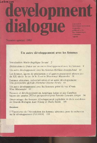 Development Dialogue - N spcial : 1985 - Un autre dveloppement avec les femmes - Dclaration de Dakar sur un autre dveloppement avec les femmes - Un autre dveloppement avec les femmes - Les femmes, agents de production et d'approvisionnement alimenta