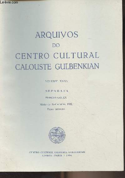 Arquivos do Centro Cultural Calouste Gulbenkian - Vol. XXXV - Separata, Franois Castex : Mario de Sa-Carneiro 1902, Pages prcoces