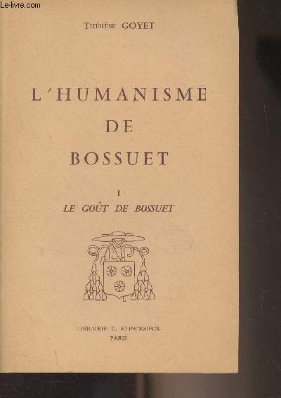 L'humanisme de Bossuet - I - Le got de Bossuet