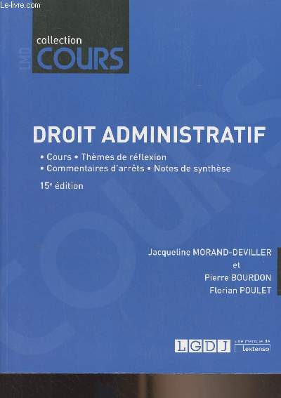 Droit administratif (Cours, thmes de rflexion, commentaires d'arrts, notes de synthse) Collection 