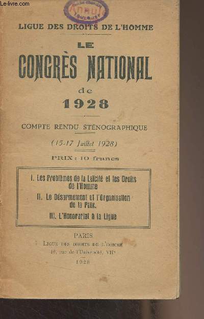 Ligue des droits de l'homme : Le congrs national de 1928 - Compte rendu stnographique (15-17 juillet 1928)