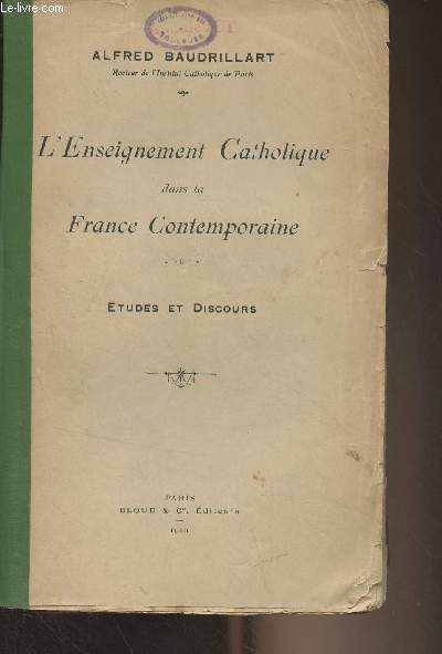 L'Enseignement Catholique dans la France Contemporaine - Etudes et discours