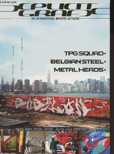 Xplicit Grafx, The International Writers Network - Special Edition, double issue n8-9 - TPG Squad - Belgian steel - Metal heads