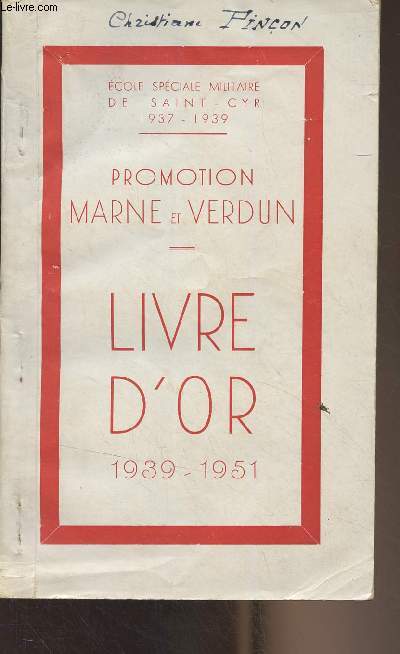 Promotion Marne et Verdun - Livre d'or, 1939-1951 - Ecole spciale militaire de Saint-Cyr, 1937-1939