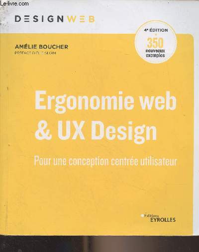 Ergonomie web & UX Design - Pour une conception centre utilisateur - 4e dition