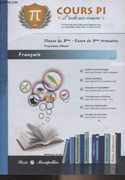 Cours PI, l'cole sur-mesure - Franais - Classe de 3e, cours du 3e trimestre (Programme officiel)