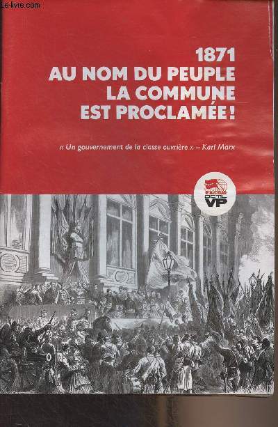 1871 au nom du peuple, la commune est proclame !