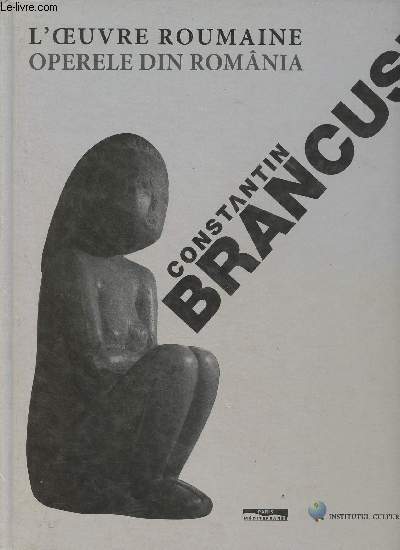 Constantin Brancusi, l'oeuvre roumaine
