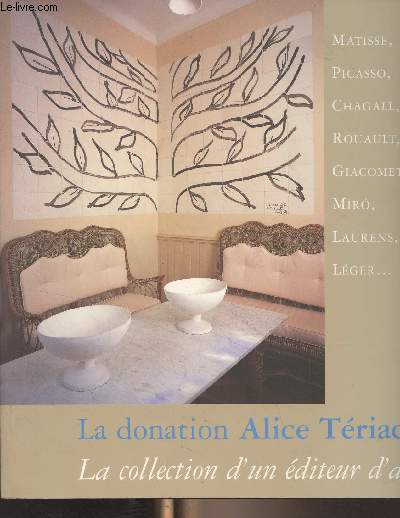 La donation d'Alice Triade, la collection d'un diteur d'art