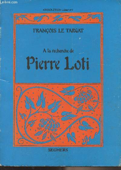 A la recherche de Pierre Loti - 