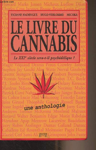 Le livre du Cannabis - Le XXIe sicle sera-t-il psychdlique? (Une anthologie)