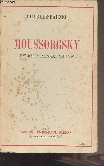 Moussorgsky, le musicien de la vie
