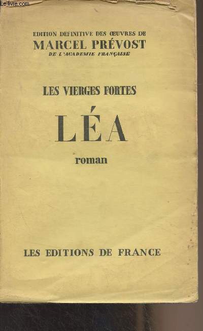Les vierges fortes La (Edition dfinitive des oeuvres de Marcel Prvost)