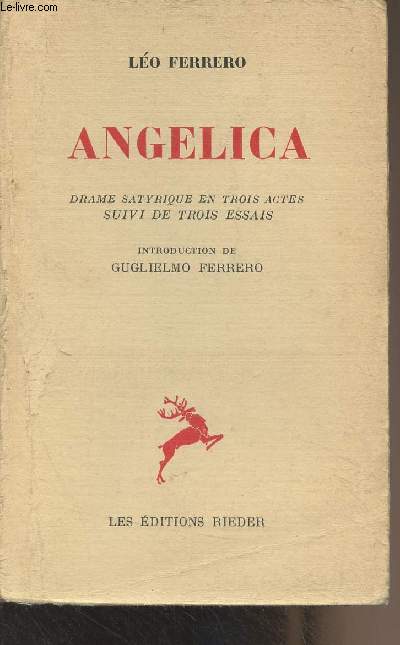 Angelica, drame satyrique en trois actes, suivi de trois essais