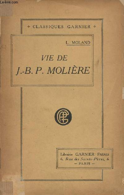 Vie de J.-B. P. Molire - 