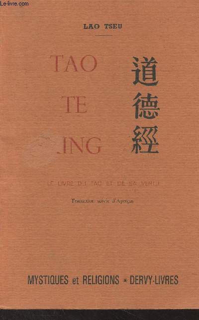 Tao Te King, le livre du Tao et de sa vertu - Collection 