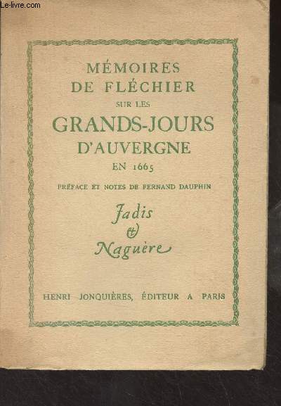 Mmoires de Flchier sur les grands-jours d'Auvergne en 1665 - 