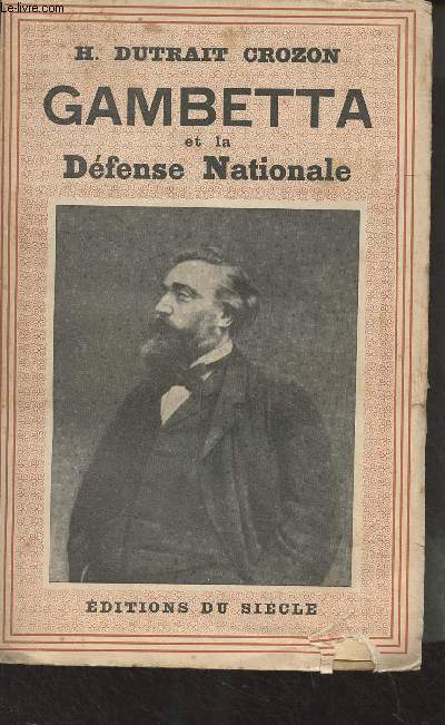 Gambetta et la dfense nationale, 1870-1871