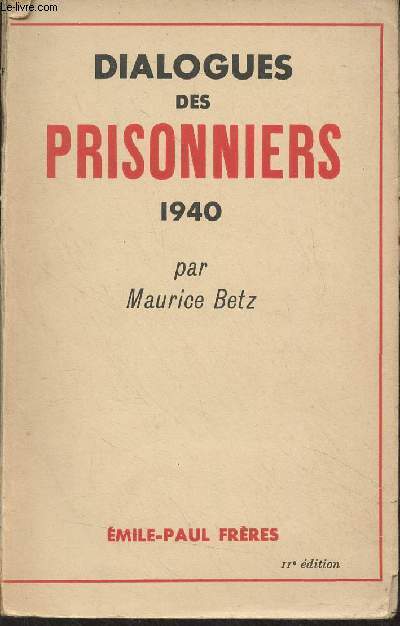 Dialogues des prisonniers, 1940
