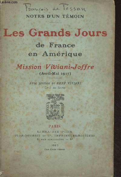 Les grands jours de France en Amrique - Mission Viviani-Joffre (Avril-mai 1917)