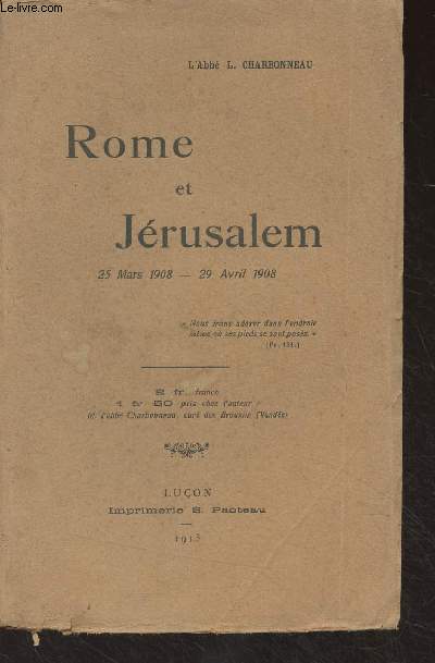 Rome et Jrusaleme (25 mars 1908-29 avril 1908)
