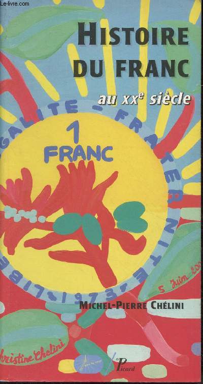 Histoire du franc franais au XXe sicle - Collection 