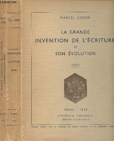 La grande invention de l'criture et son volution - 3 volumes - Texte + Documentation et index + Planches