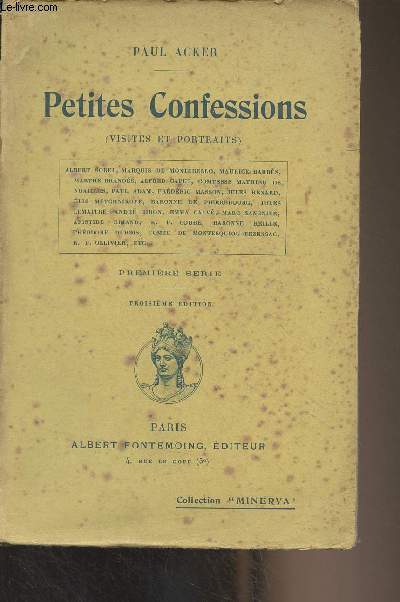 Petites confessions (visites et portraits) Premire srie (3e dition) - Collection 