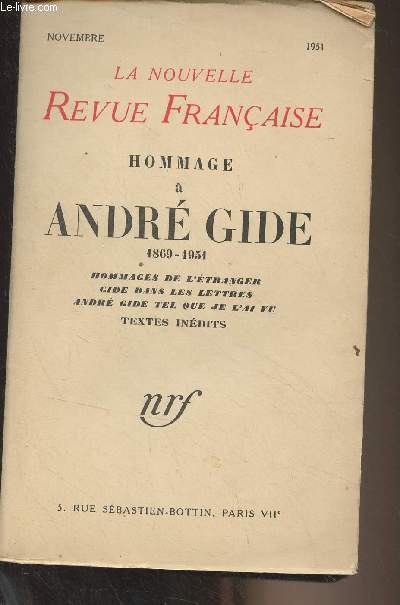 La nouvelle revue franaise - Nov. 1951 - Hommage  Andr Gide 1869-1951, Hommage de l'tranger, Gide dans les lettres, Andr Gide tel que je l'ai vu - Textes indits