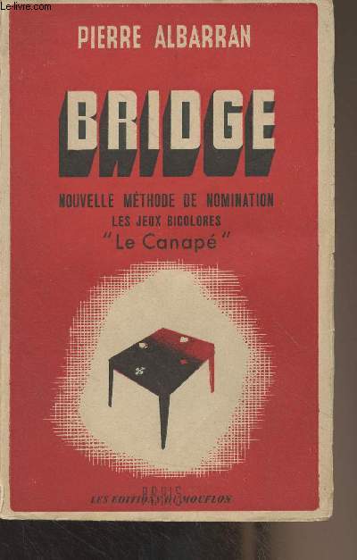 Bridge, nouvelle mthode de nomination, les jeux bicolores 